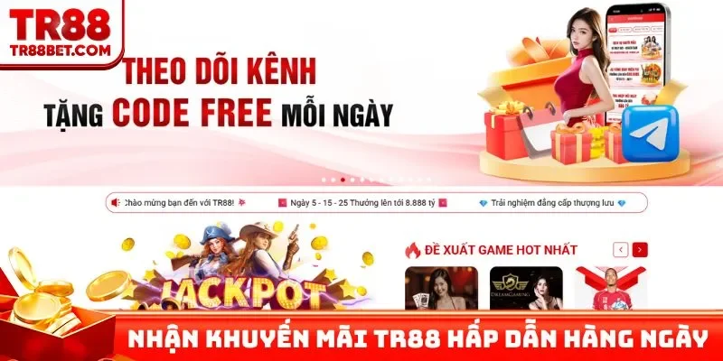 Nhận khuyến mãi TR88 hấp dẫn hàng ngày