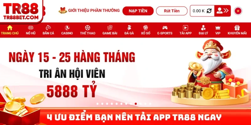 4 ưu điểm bạn nên tải app TR88 ngay