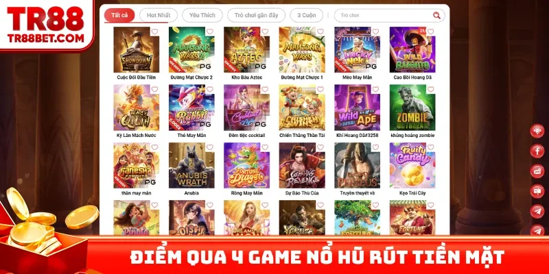 Điểm qua 4 game nổ hũ rút tiền mặt xanh chín