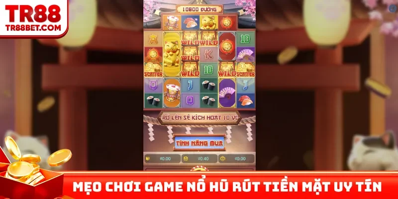 Mẹo chơi game nổ hũ rút tiền mặt uy tín đỉnh chóp